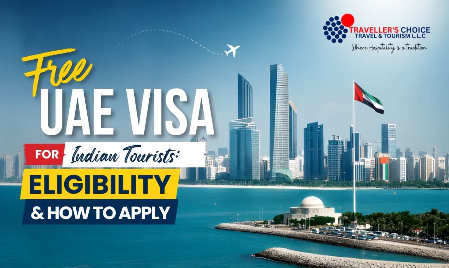 Free UAE Visa for Indian Tourists: Abu Dhabi Eligibility, Rules & 3-Day Holiday Guide